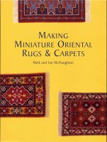 meik mcnaughton, ian mcnaughton - making miniature oriental rugs & carpets - 1998_1.jpg