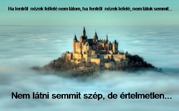 Nem látni semmit. Szép, de értelmetlen.jpg