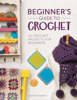 Beginner_39_s_Guide_to_Crochet_-_Sarah_Shrimpton.jpg