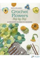 Tanya Shliazhko-Crochet Flowers Step by Step.jpg