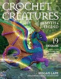 Crafty Intentions by Megan Lapp - Crochet creatures of Myth and Legend.jpg