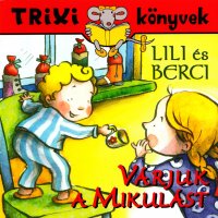 Trixi Nr.113 - Lili es Berci Varjuk a Mikulast.jpg