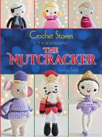 .Lindsay Smith - Crochet stories Nutcracker.jpg