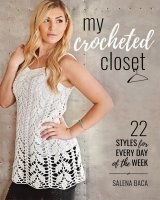 My Crocheted Closet 22 Styles for Every Day of the Week.jpg